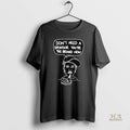 Official Dont Need A Sponsor Youre The Brand Now Shirts