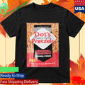 Dot’s Homestyle Pretzels Shirt