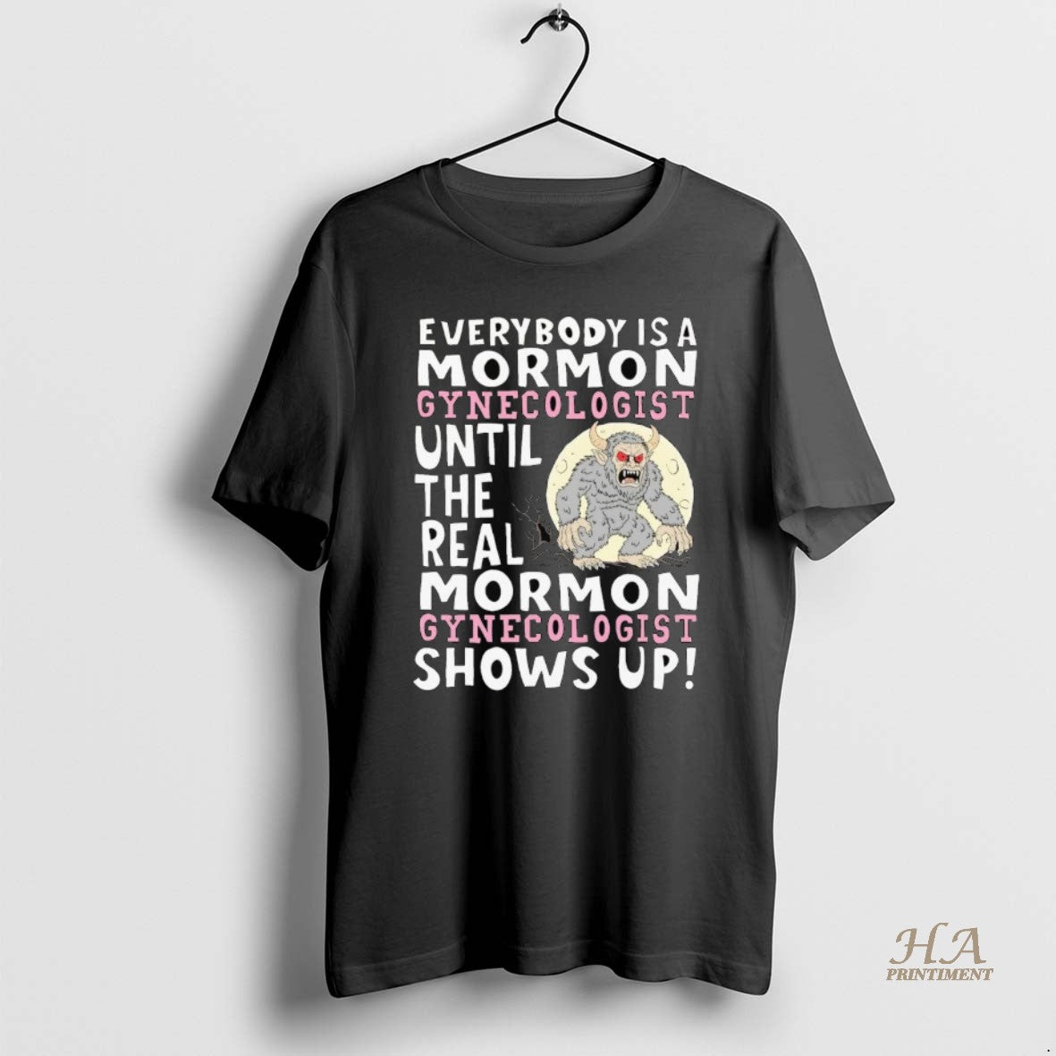 Official Everybody Is A Mormon Gynecologist Until The Real Shows Up