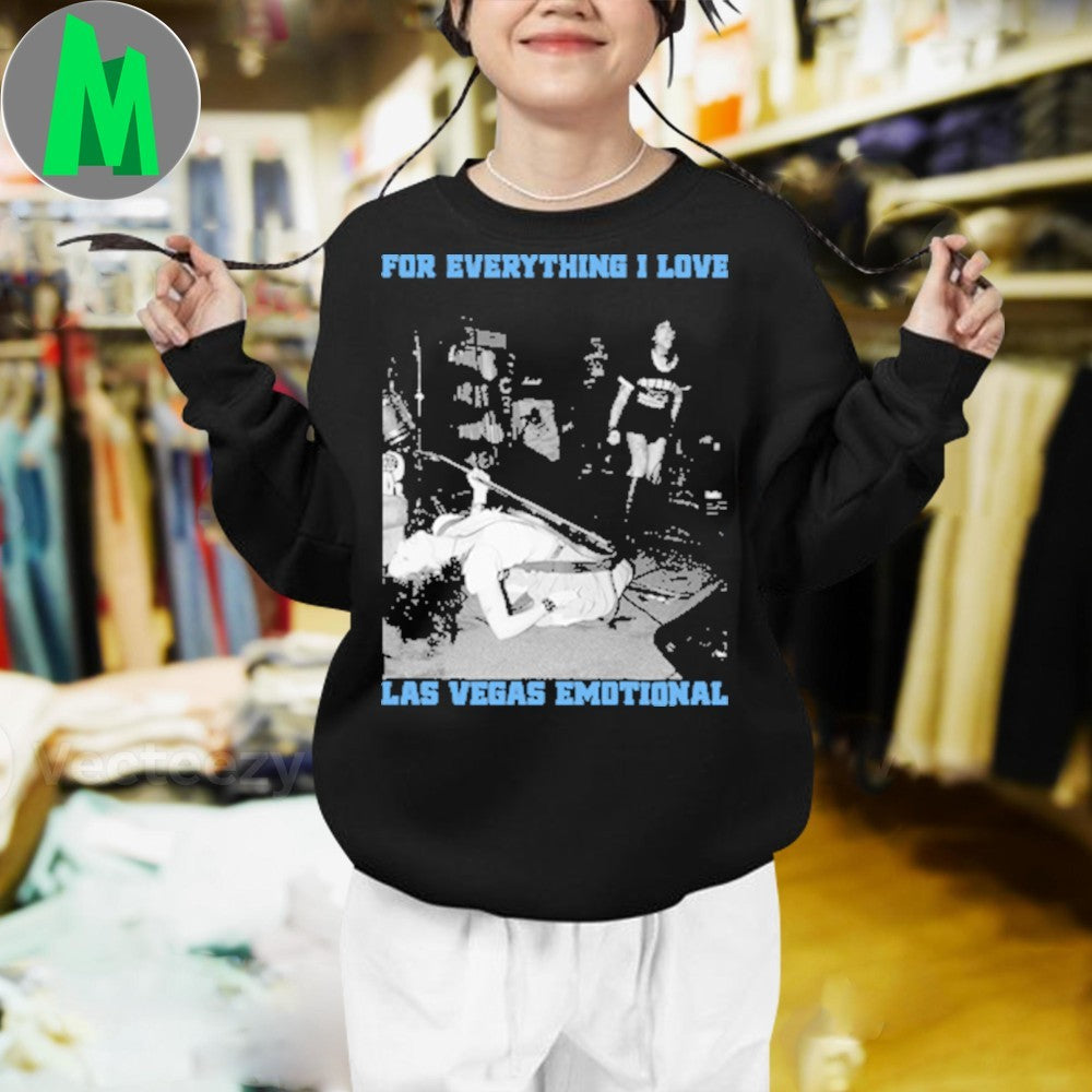 For Everything I Love Las Vegas Emotional Concert Shirt