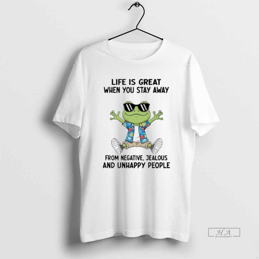 Official Frog Life Is Great When You Stay Away From Negative