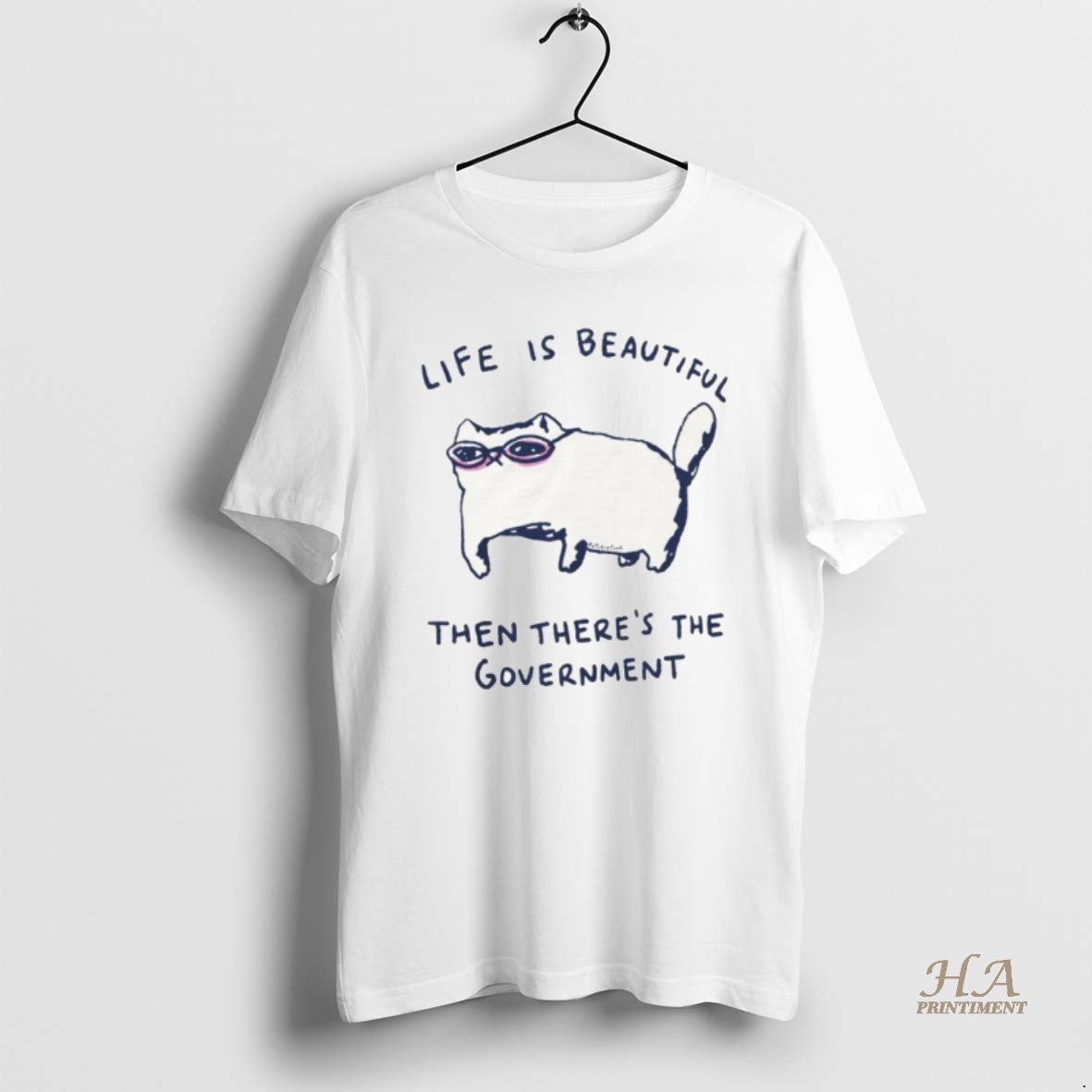 Official Funny Cat Government Life Is Beautiful Then Theres The Government