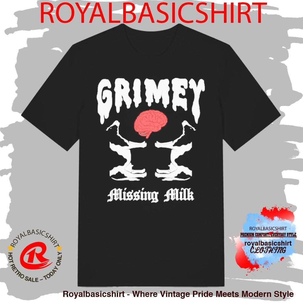 Grimey Missing Milk Brain Shirt