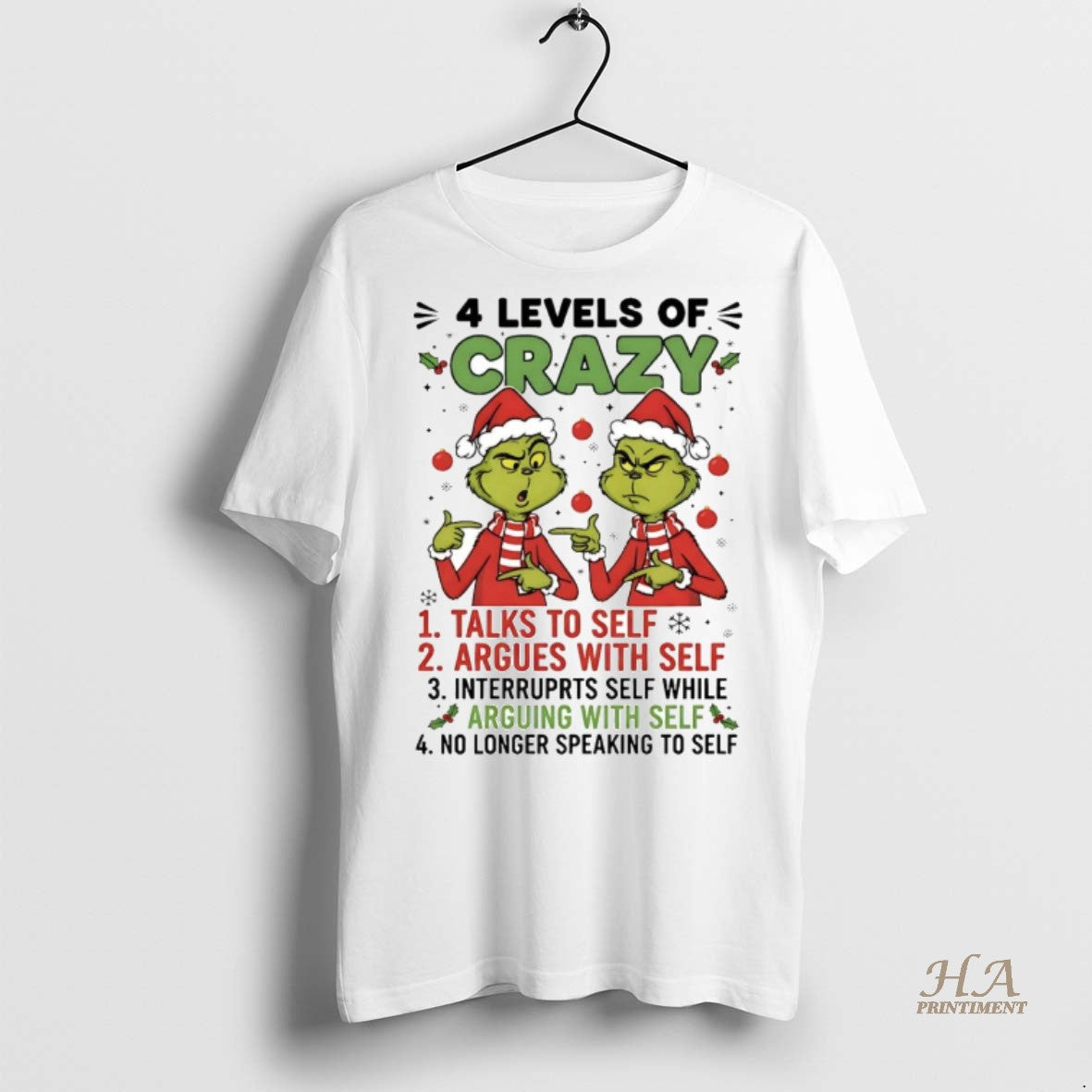 Official Grinch 4 Levels Of Crazy Talks To Self Argues With Self Christmas Shirt