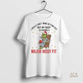 Official Grinch I Really Dont Mind Getting Old Major Hissy Fit Christmas Shirt