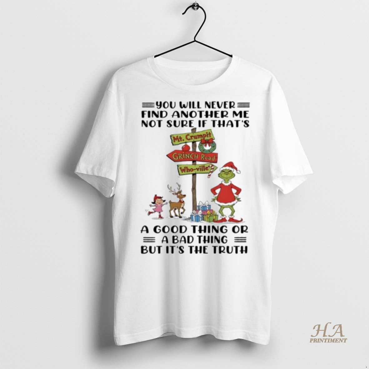 Official Grinch Xmas You Will Never Find Another Me Not Sure Shirt