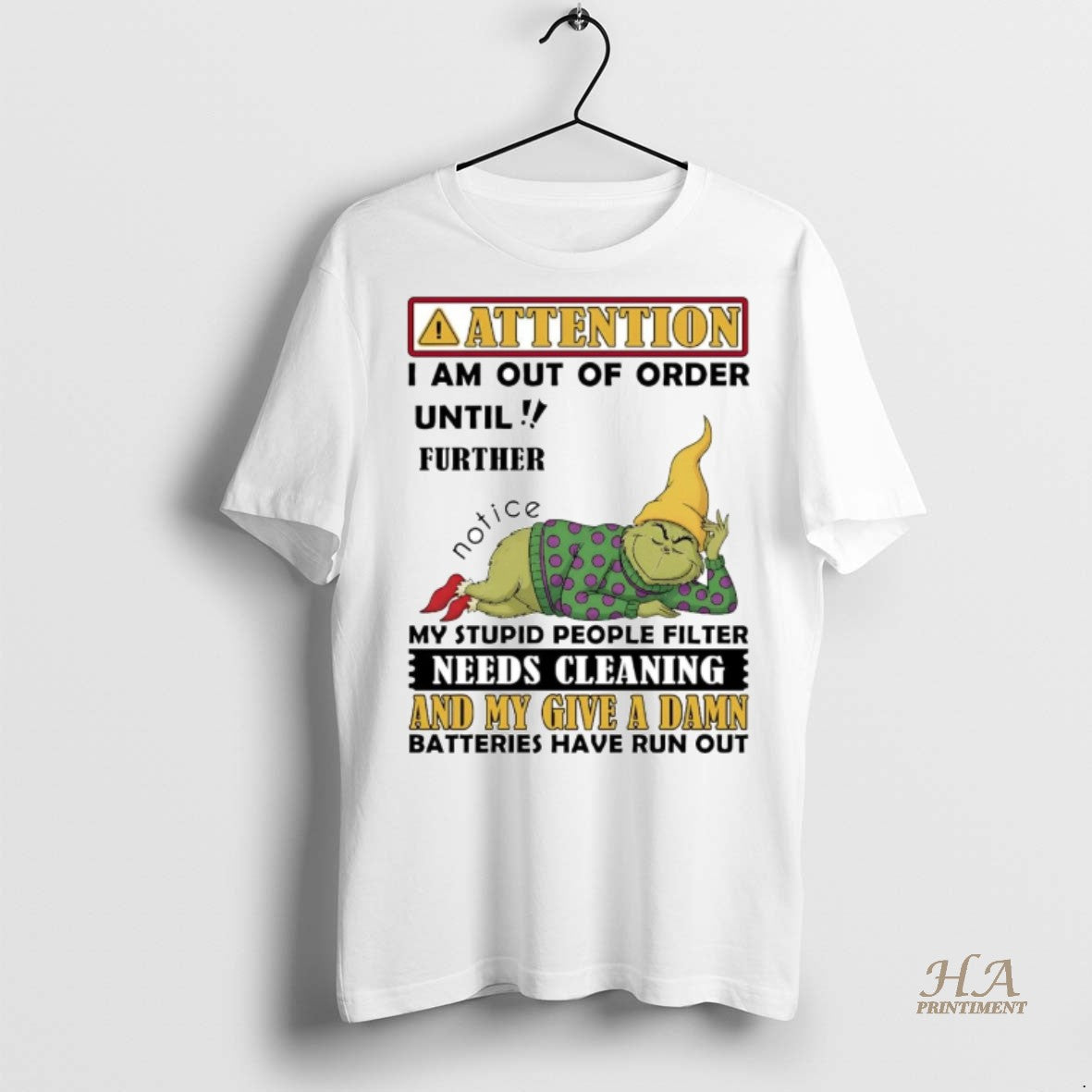 Official Grinch Attention I Am Out Of Order Until Further Notice Shirt