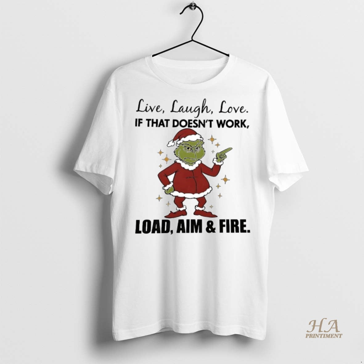 Official Grinch Live Laugh Love If That Doesnt Work Christmas Shirt