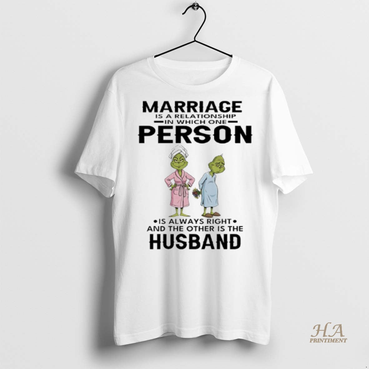 Official Grinch Marriage Is A Relationship In Which One Person Shirt