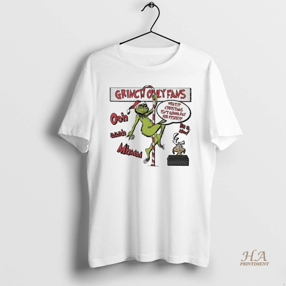 Official Grinch Only Fans What Christmas Isnt Gonna Pay Itself White