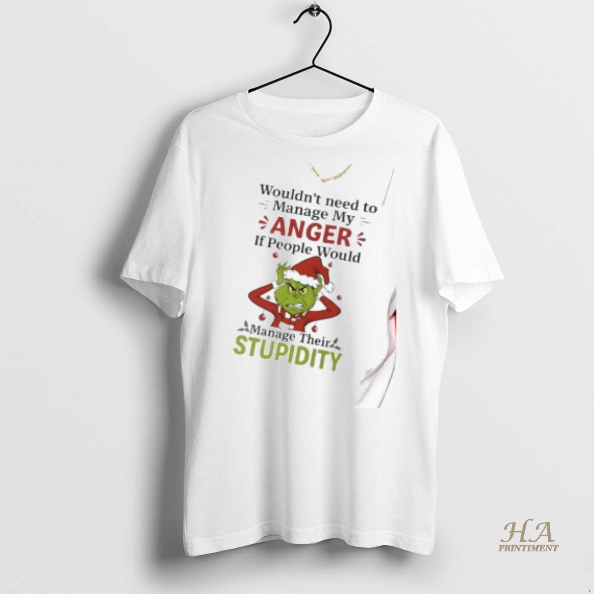 Official Grinch Wouldnt Need To Manage My Anger If People Would Stupidity Christmas Shirt
