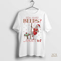Official How Many Beers About 6 7 North Pole Mrs Clause Ugly Shirt