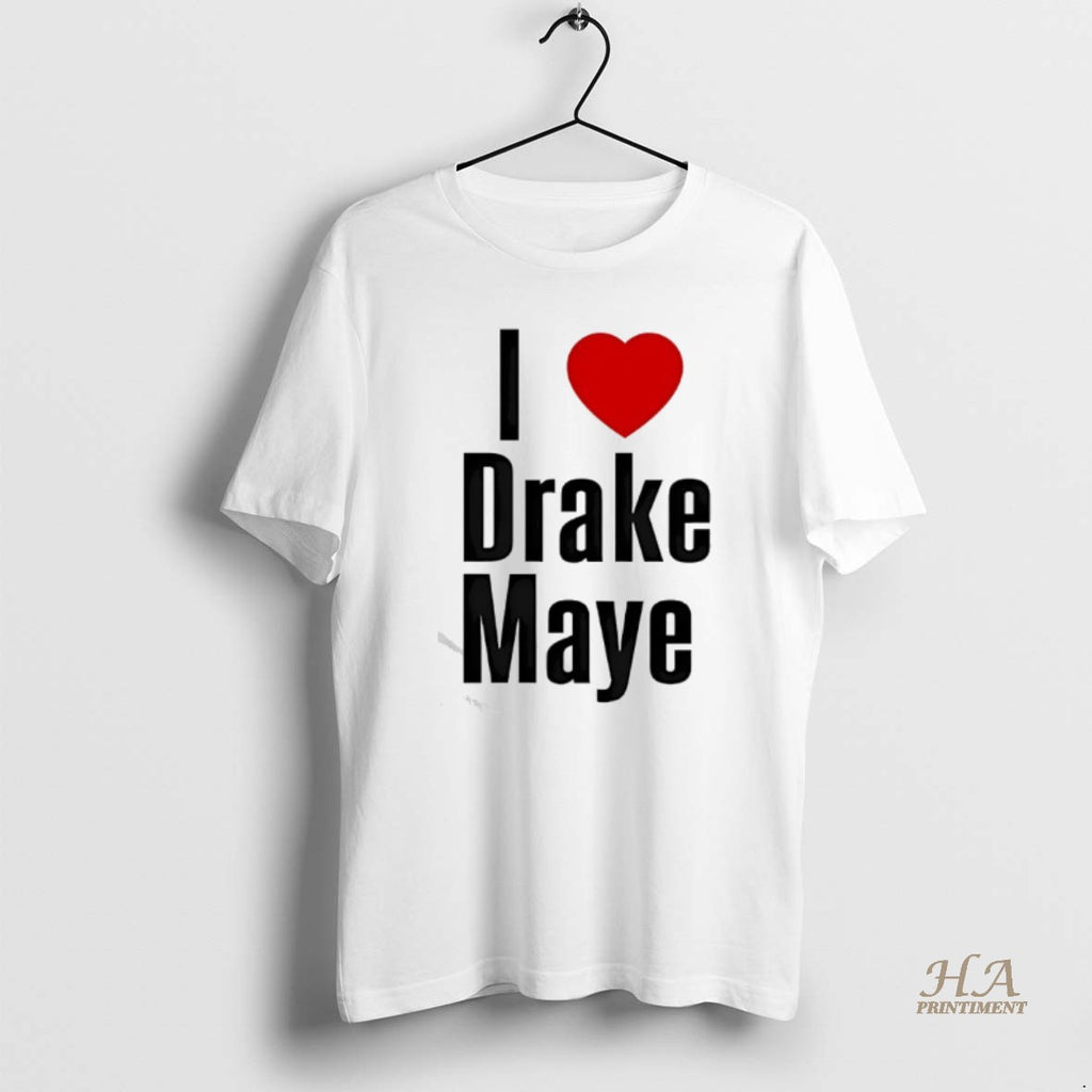 Official I Love Drake Maye