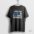 Official I Put The Unc In Functional Alcoholic