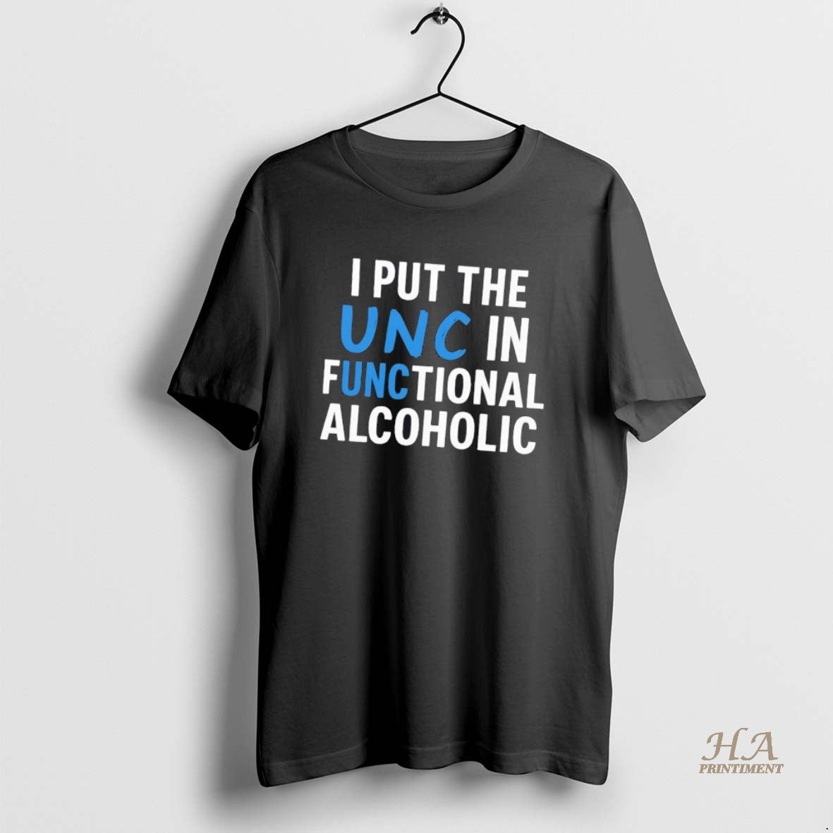 Official I Put The Unc In Functional Alcoholic