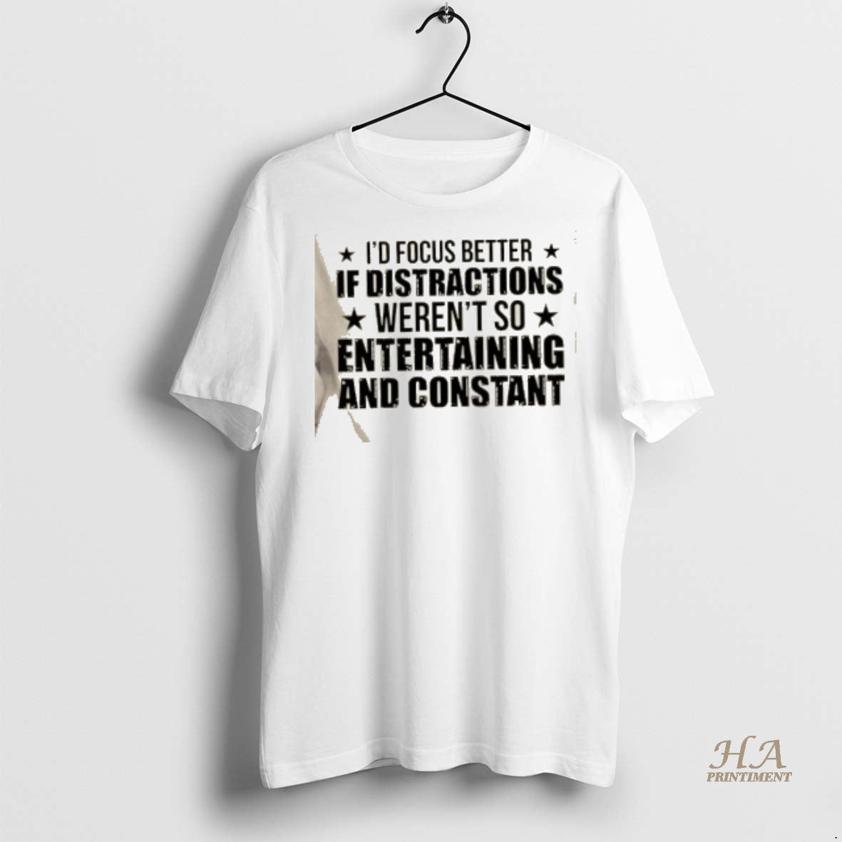 Official Id Focus Better If Distractions Werent So Entertaining And Constant Shirt