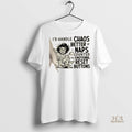 Official Id Handle Chaos Better If Naps Counted As Emotional Reset Buttons Shirt