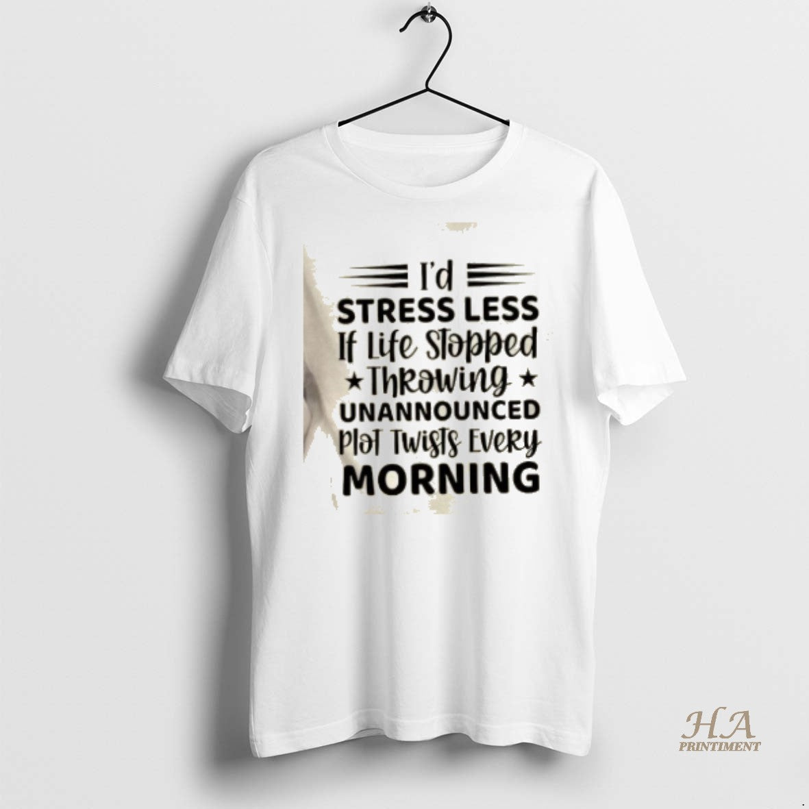 Official Id Stress Less If Life Stopped Throwing Unannounced Plot Twists Every Morning Shirt