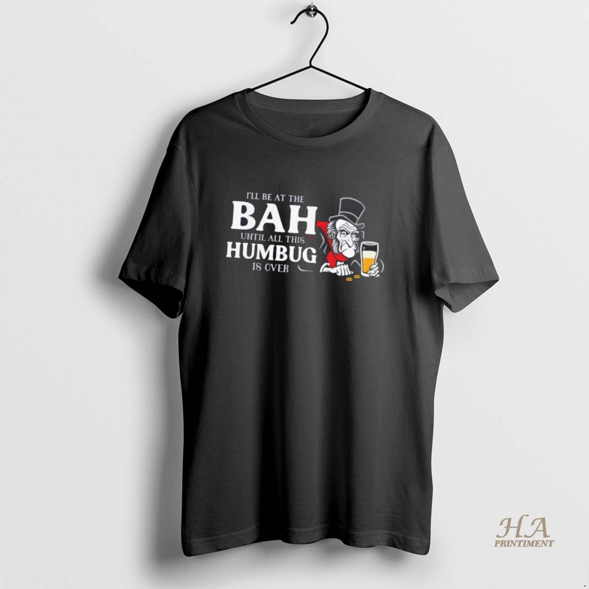 Official Ill Be At The Bah Until All This Humbug Is Over Christmas