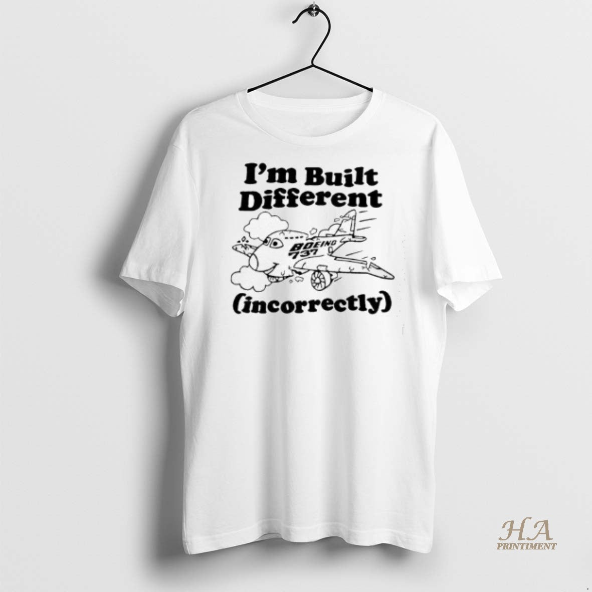 Official Im Built Different Incorrectly Boeing 737 Cute Shirt