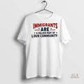 Official Immigrants Are A Valued Part Of Our Community Stars Shirt
