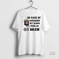 Official In Case Of Accident My Blood Type Is 7 Brew Shirt