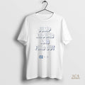 Official Jump Around And Find Out Unc Tar Heels Shirt