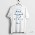 Official Jump Around And Find Out University Of North Carolina Unc And Jumpman Logo