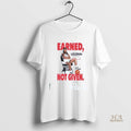 Official Kamorea Arnold Earned Not Given Uconn Huskies Shirt