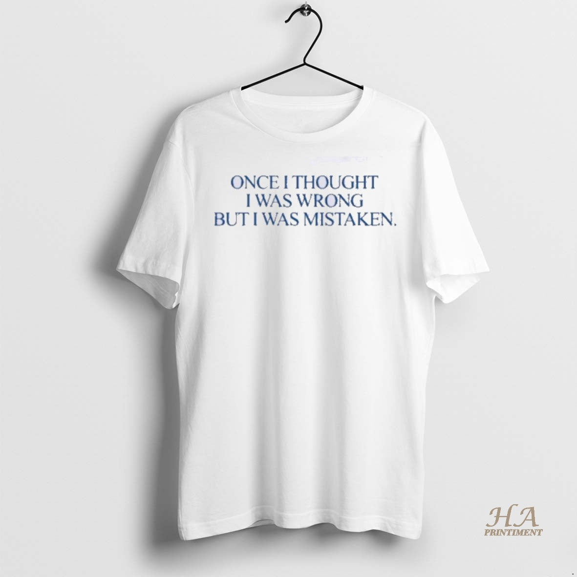 Official Katy Perry Once I Thought I Was Wrong But I Was Mistaken Shirt