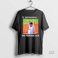 Official Kutterisking The Yankees Suck 0 Shirt