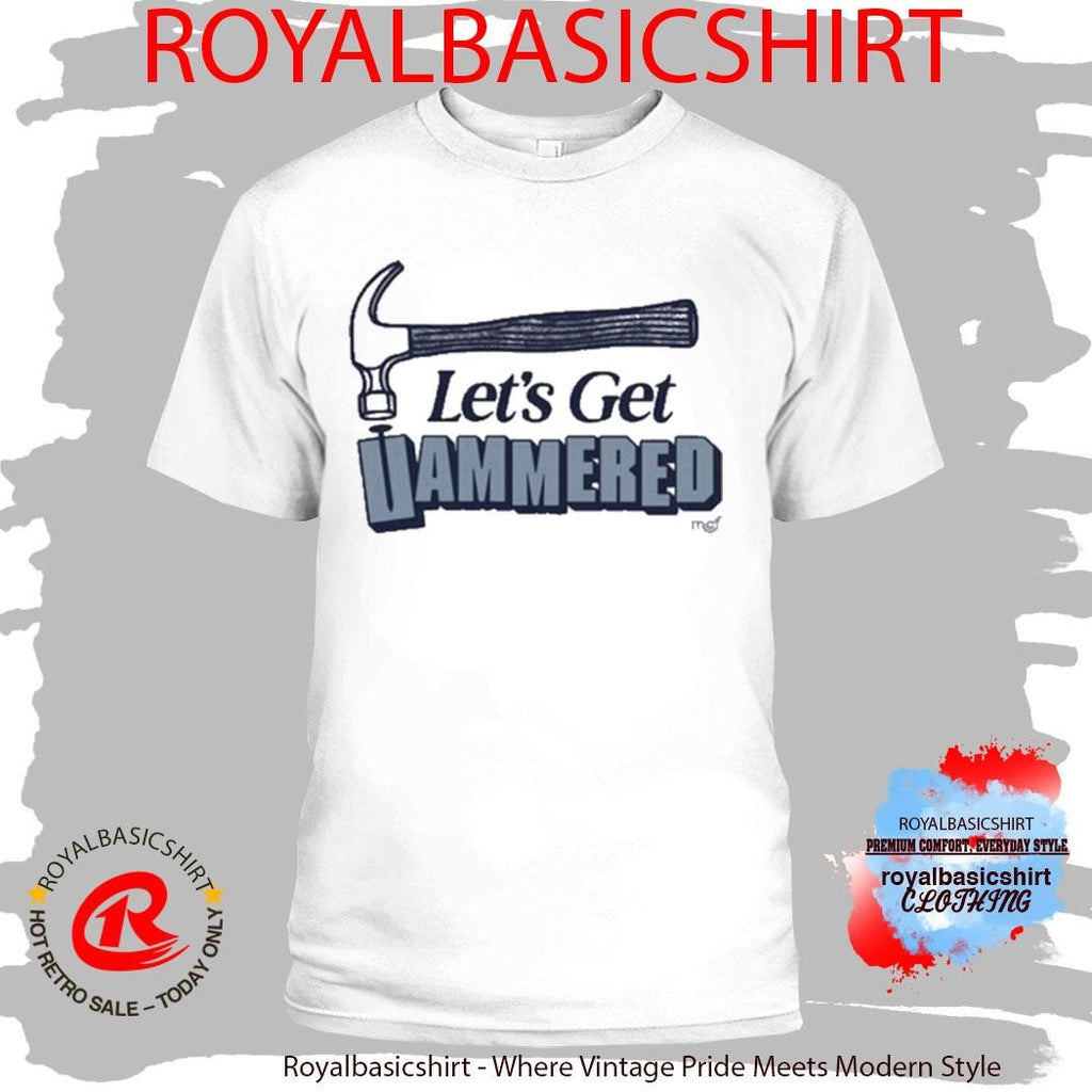 Let’s Get Hammered MCF Shirt