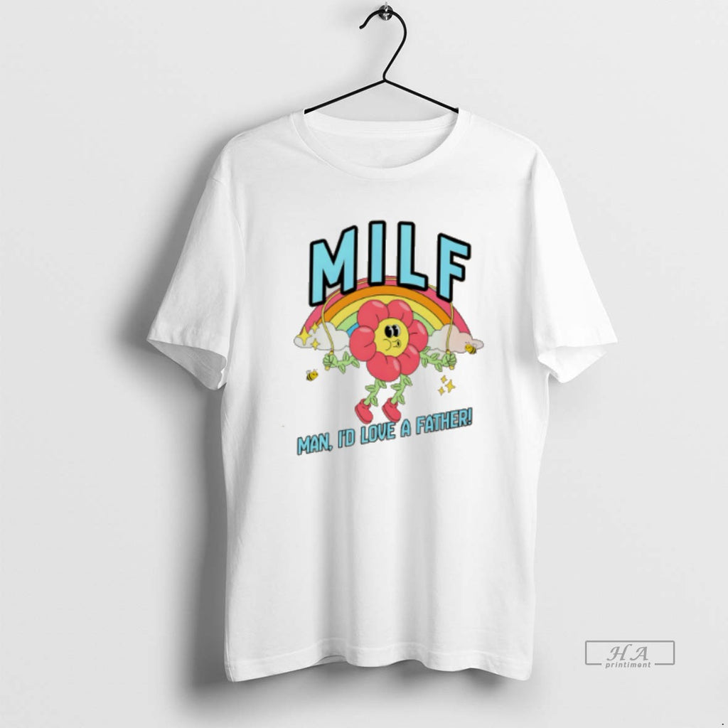 Official Milf Man Id Love A Father Cartoon Tee