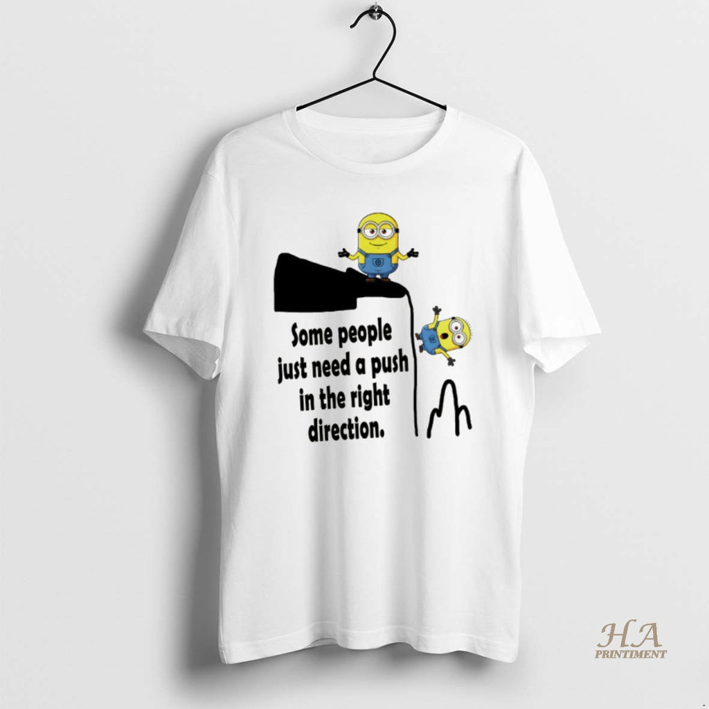 Official Minion Some People Just Need A Push In The Right Direction