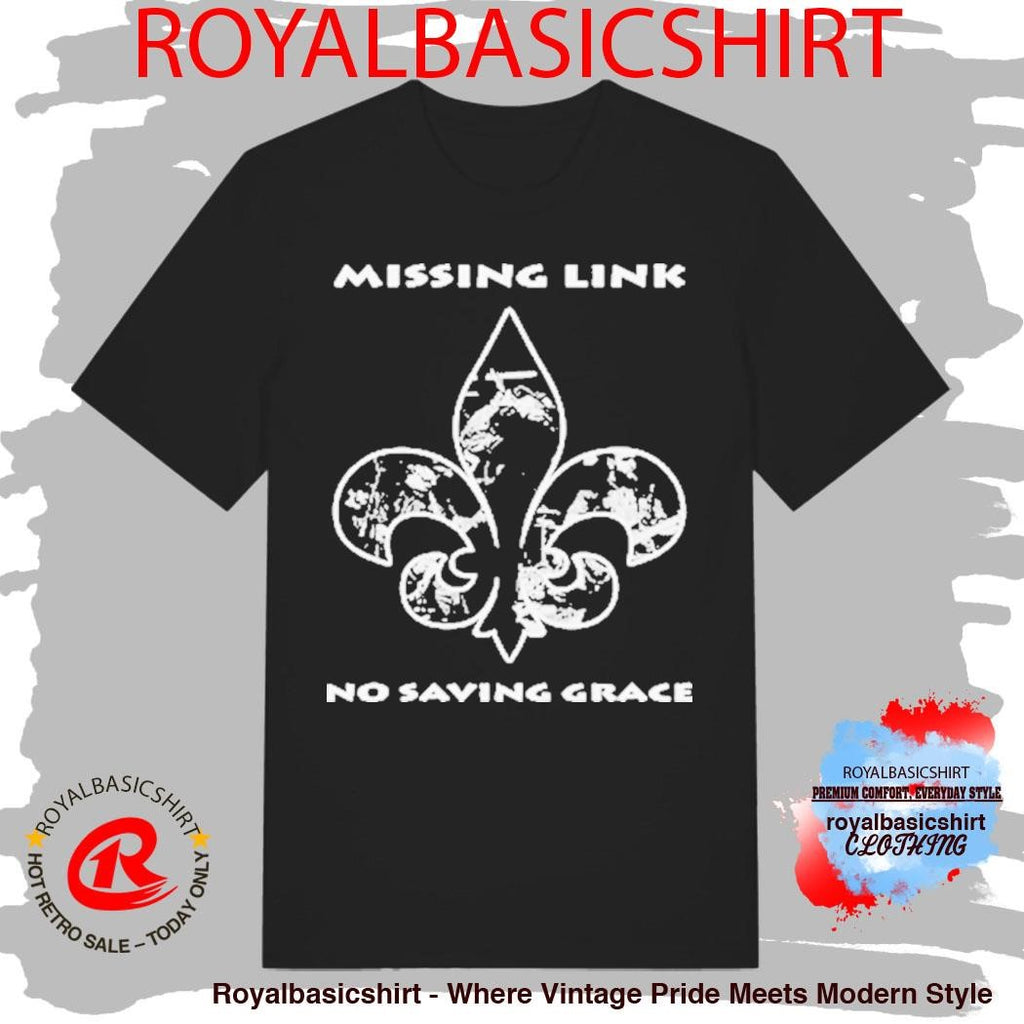 Missing Link No Saving Grace Nola Shirt