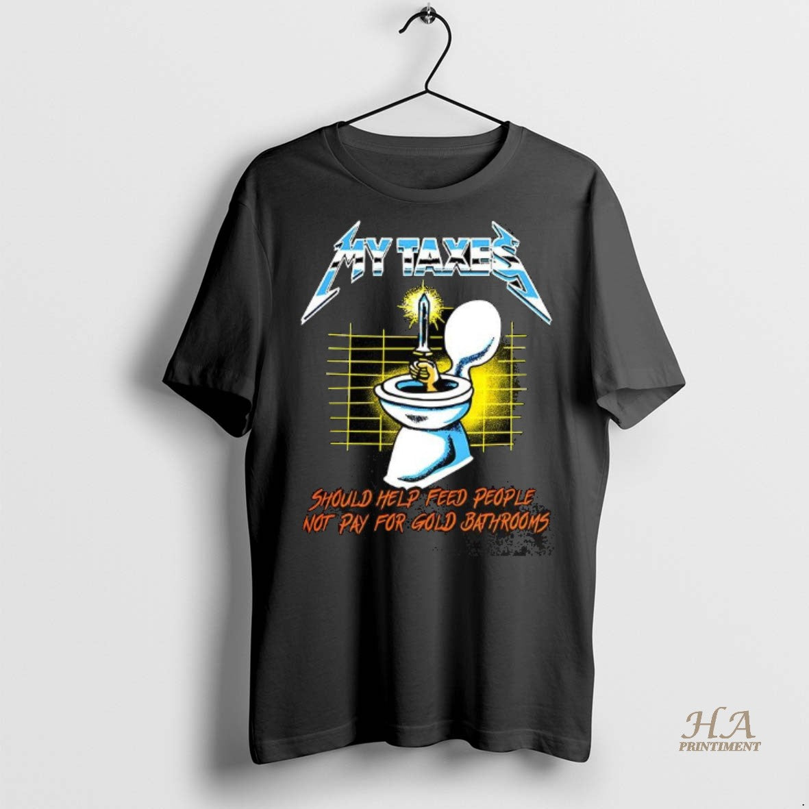 Official My Taxes Should Help Feed People Not Pay For Gold Bathrooms Caricature Shirt