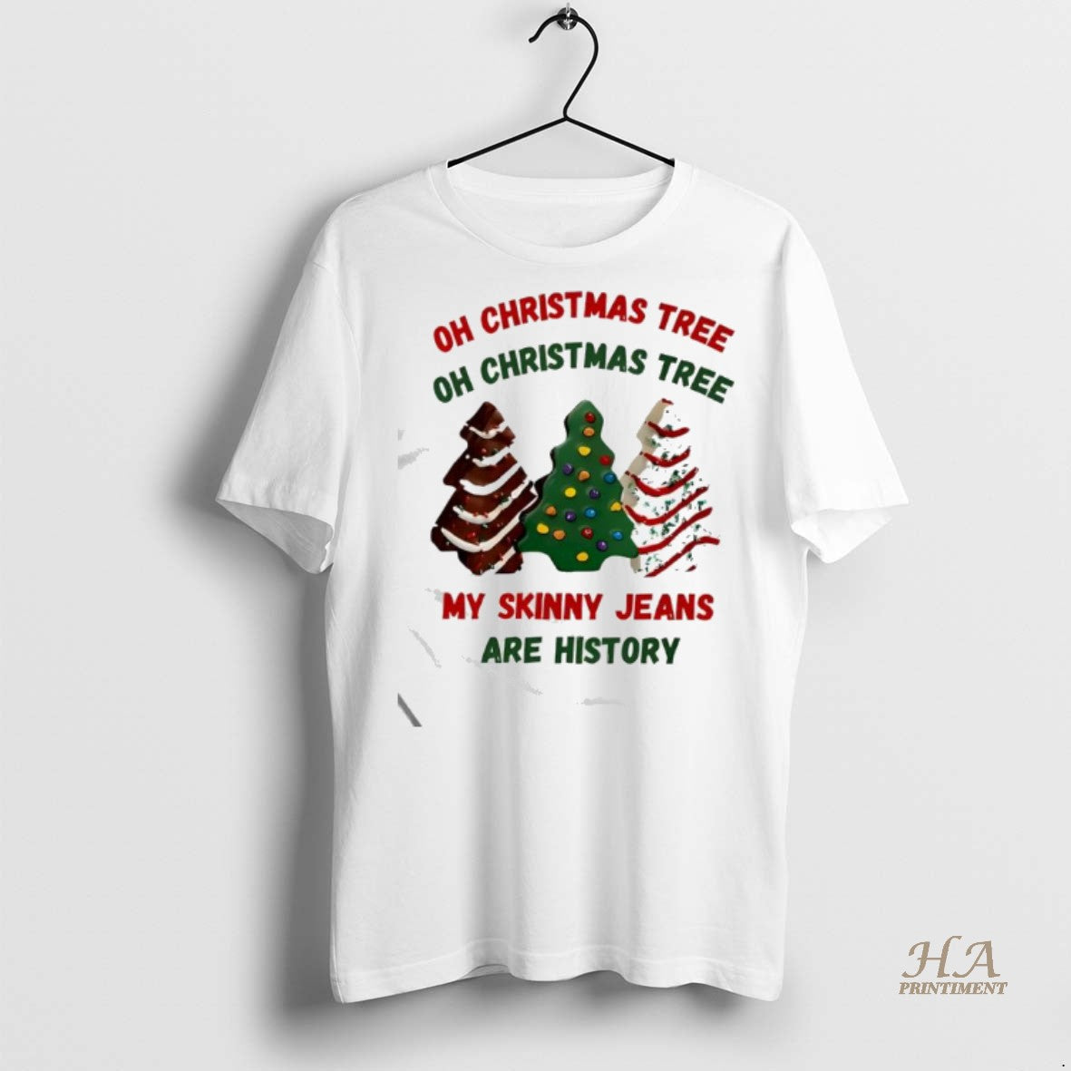 Official Oh Christmas Tree Oh Christmas Tree My Skinny Jeans Are History Shirt