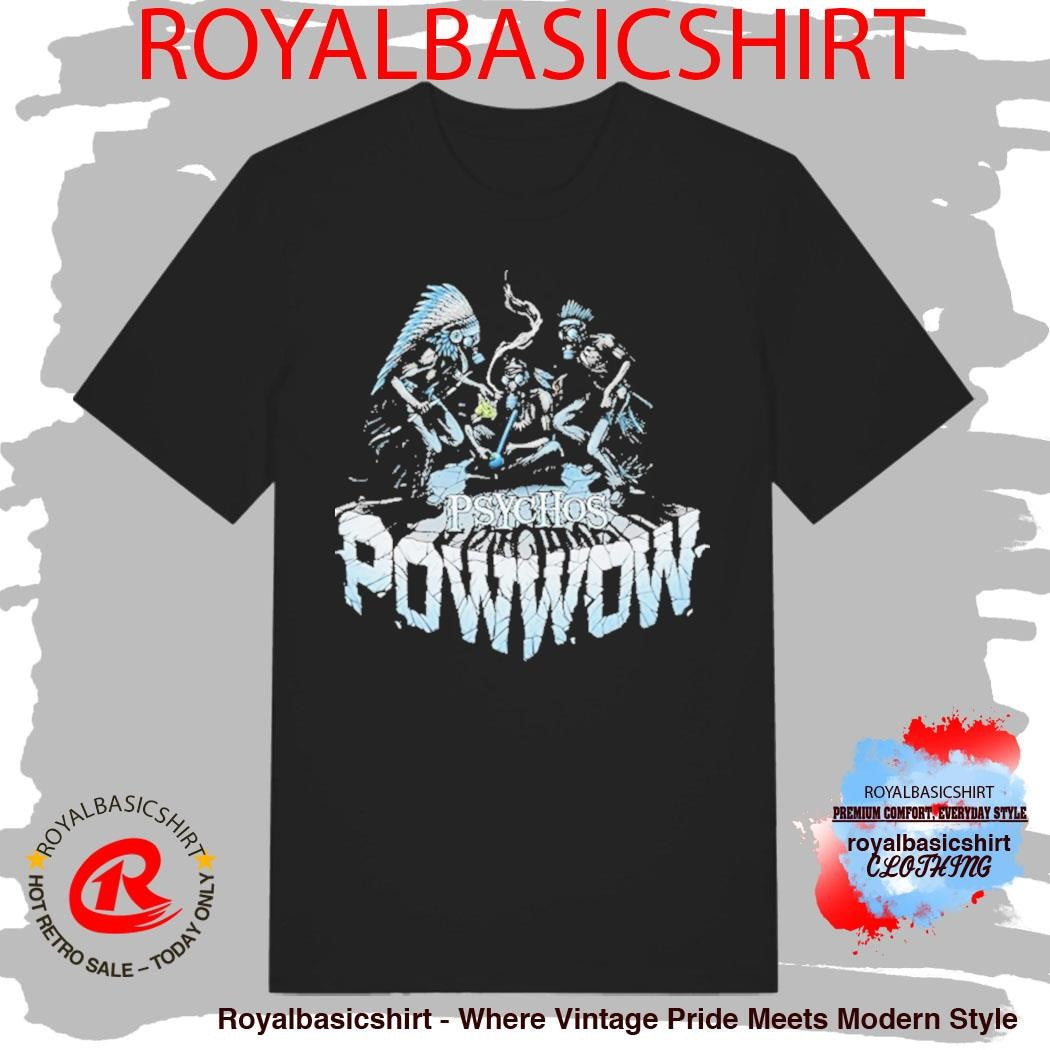 Psycho Powwow The Psycho Realm Shirt