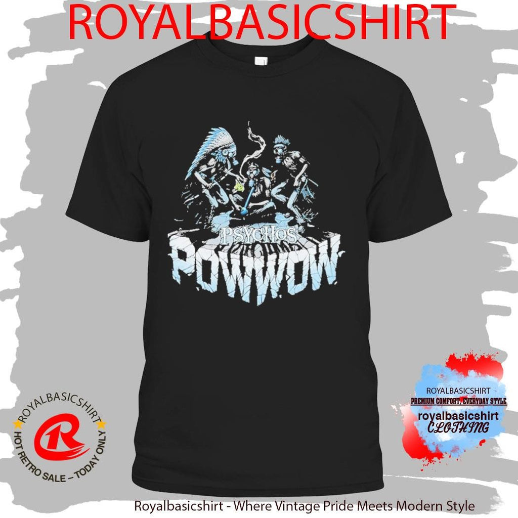 Psycho Powwow The Psycho Realm Shirt