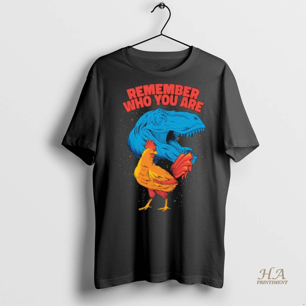 Official Remember Who You Are Dinosaur Chicken Shirt