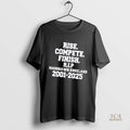 Official Rise Compete Finish Rip Marshawn Kneeland 2001 2025 Shirt