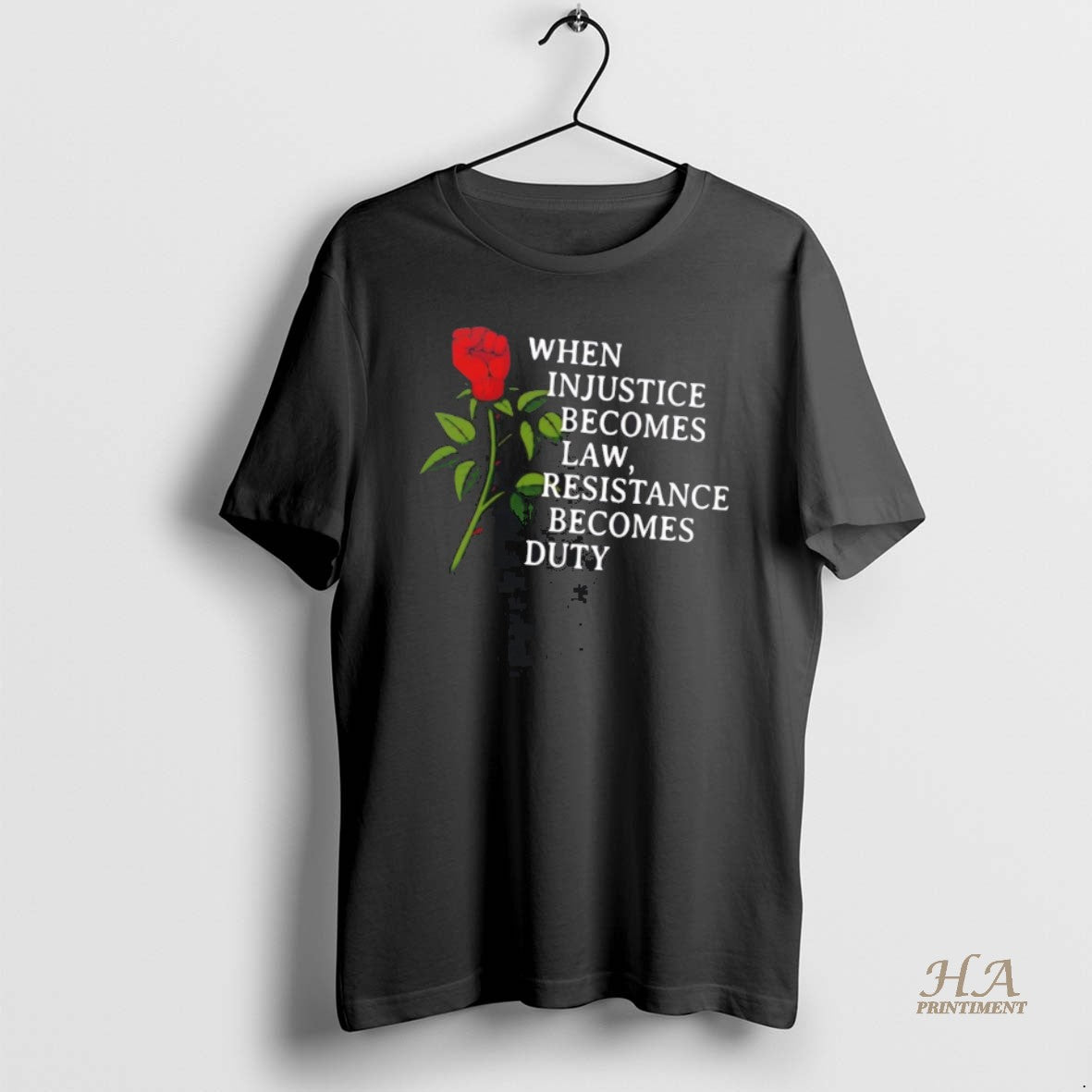 Official Rose When Injustice Becomes Law Resistance Becomes Duty