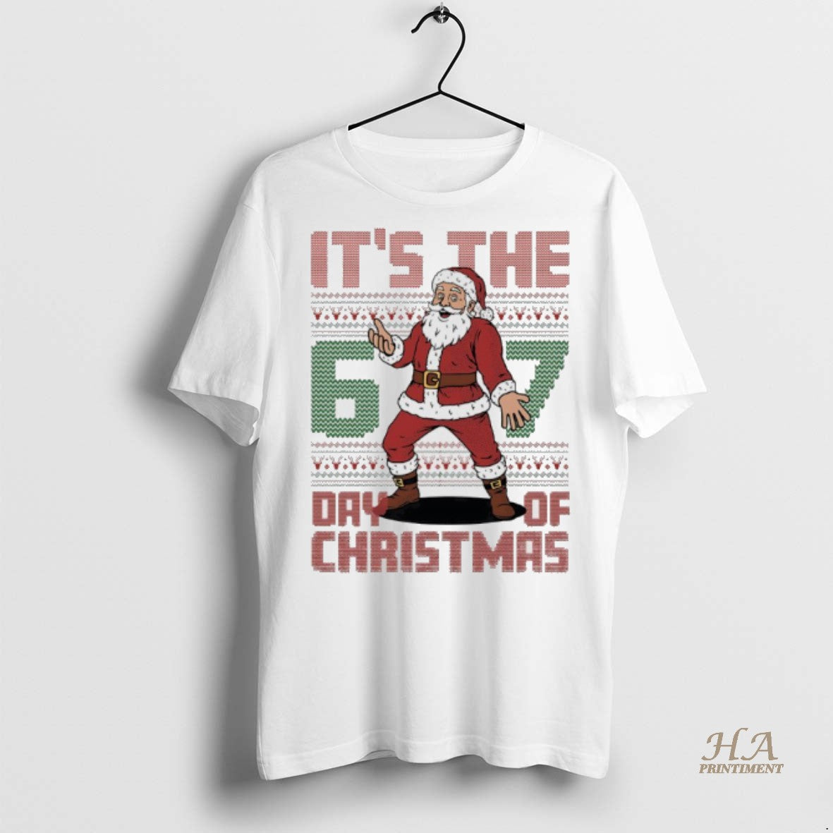 Official Santa Claus Its The 6 7 Day Of Christmas Ugly Shirt