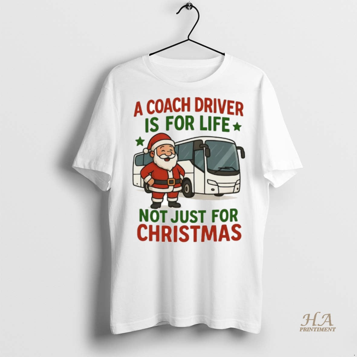 Official Santa A Coach Driver Is For Life Not Just For Christmas Shirt