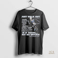 Official Skeleton Just Walk Out Hit Da Bricks Shirt