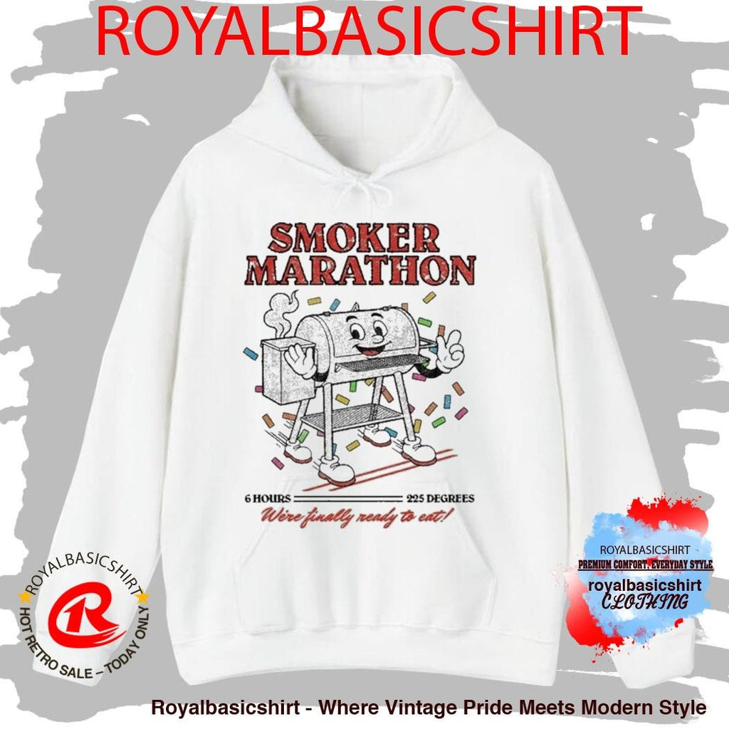 Smoker Marathon We’re Finally Ready To Eat 6 Hours 225 Degrees BBQ Shirt