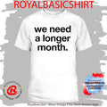 Snotty Nose Rez Kids We Need A Longer Month Shirt
