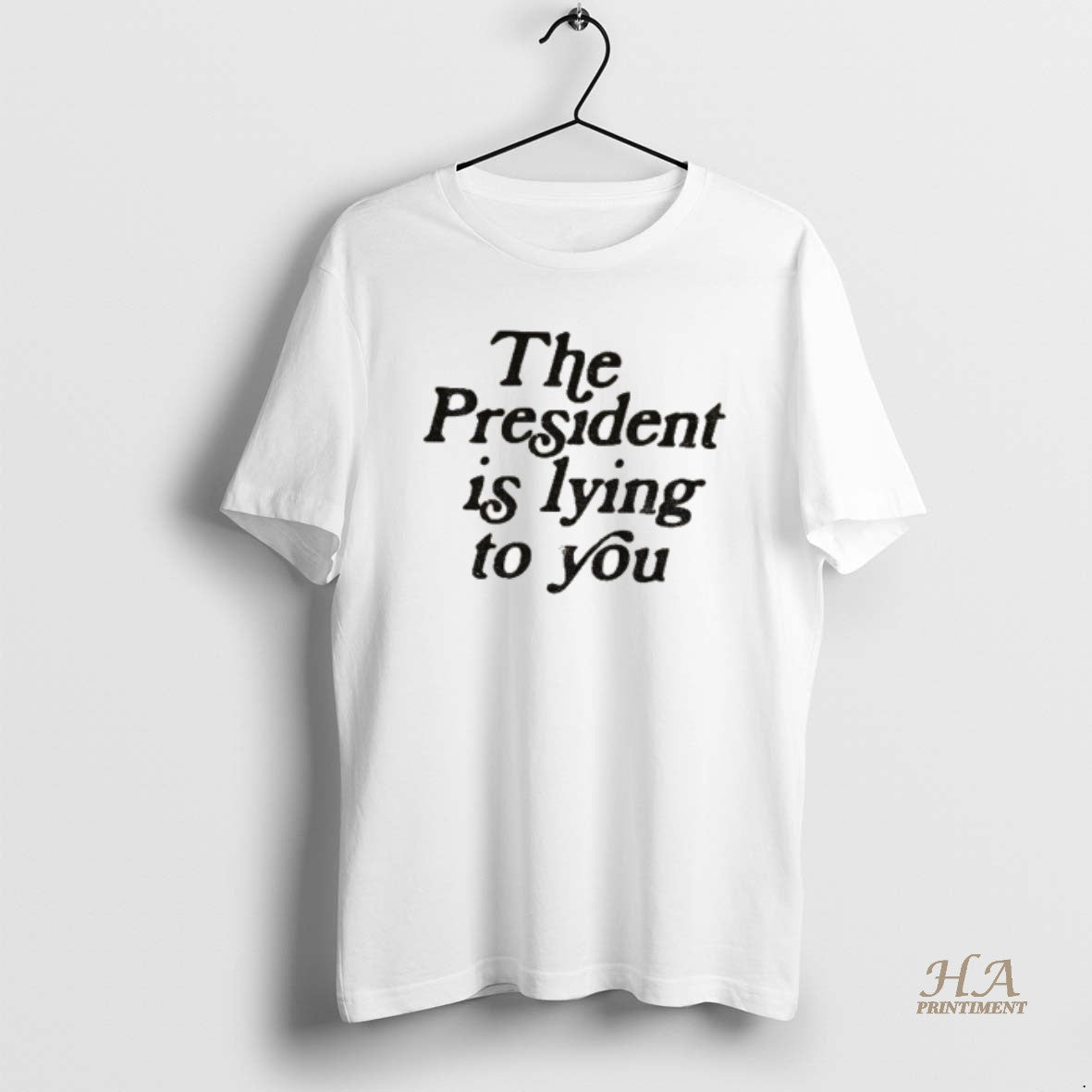 Official The President Is Lying To You Anti Trump