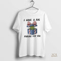 Official Grinch Christmas Gift I Have A Big Package For You Shirts Women