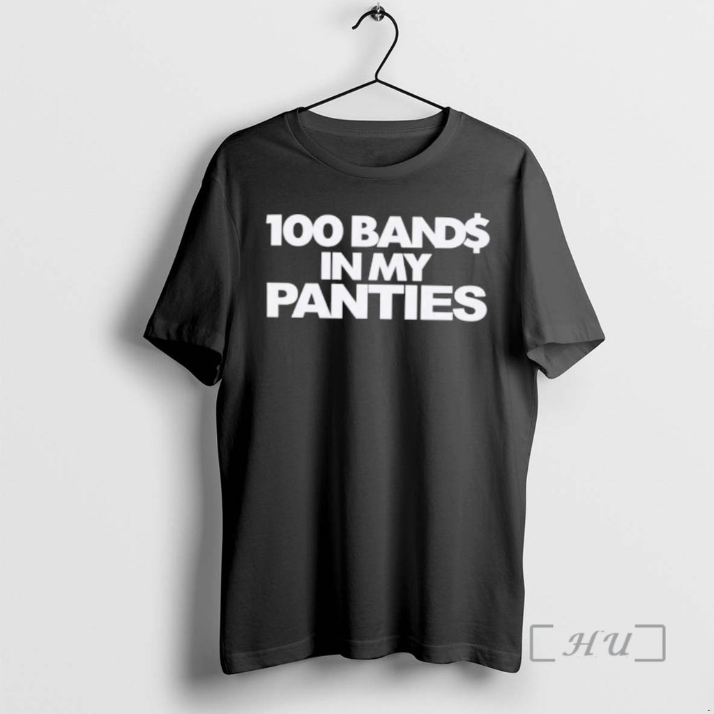 Officials 100 Bands In My Panties